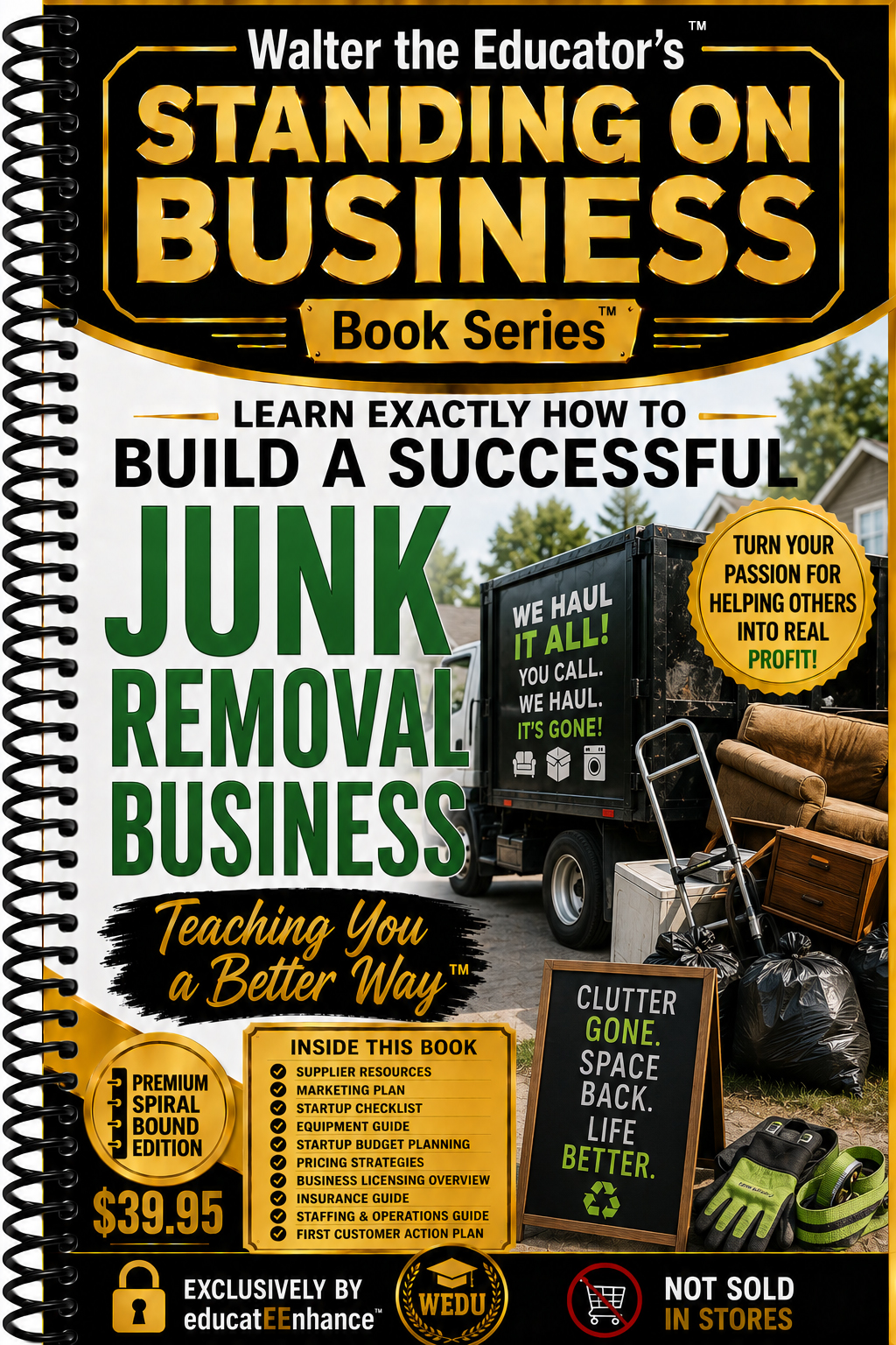 Learn Exactly How to Build a Successful Junk Removal Business Book Cover