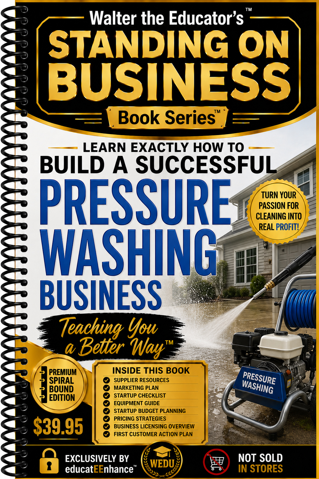 Learn Exactly How to Build a Successful Pressure Washing Business Book Cover